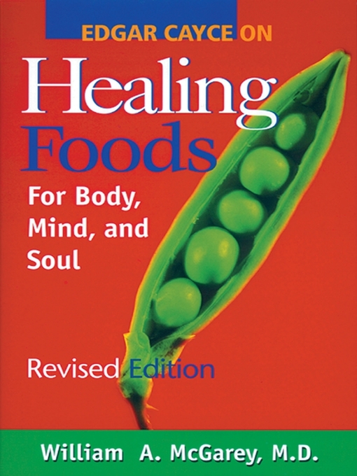 Title details for Edgar Cayce on Healing Foods by William A. McGarey M.D. - Wait list